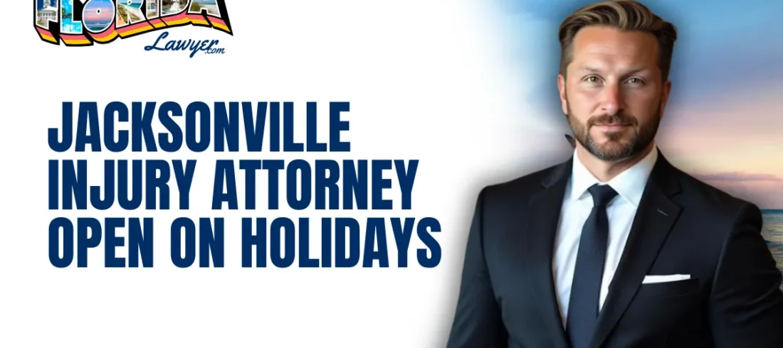 When accidents happen, they don’t wait for business hours or holidays. If you’re searching for a Jacksonville injury attorney open on holidays, West Florida Lawyer is ready to assist you. Our commitment ensures that no matter the day, you get prompt, professional legal support.