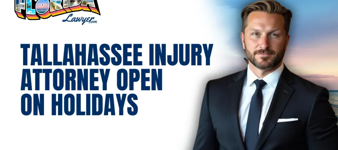 When accidents happen, they rarely stick to a 9-to-5 schedule. Injuries can occur unexpectedly at any time — including holidays, weekends, and after hours. At West Florida Lawyer, we proudly serve as a Tallahassee injury attorney open on holidays, ensuring you have access to expert legal counsel exactly when you need it.